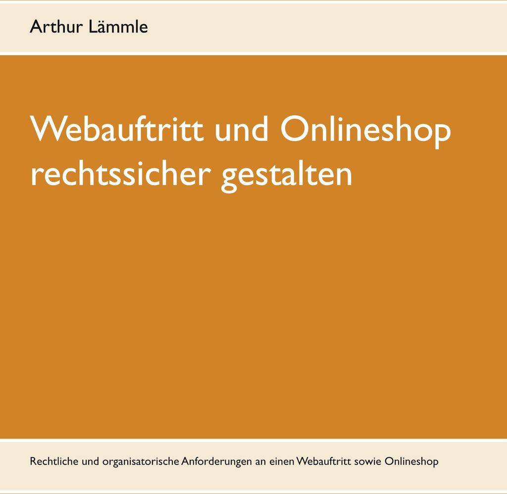 Webauftritt und Onlineshop rechtssicher gestalten