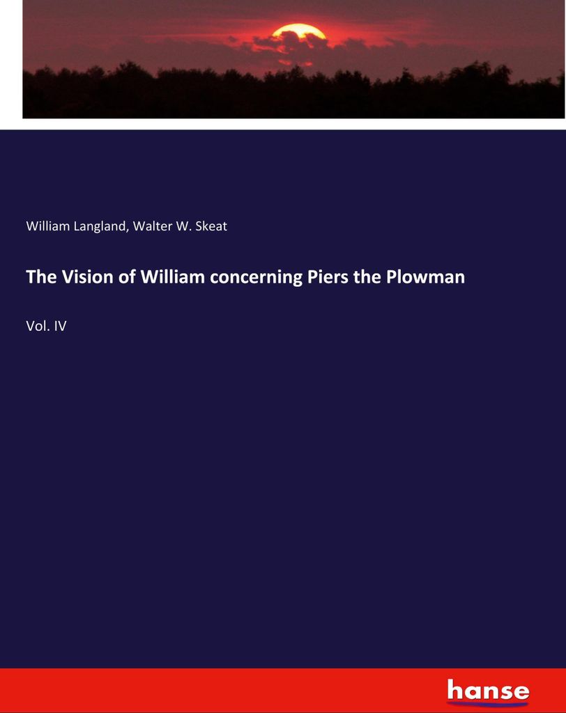 The Vision of William concerning Piers the Plowman