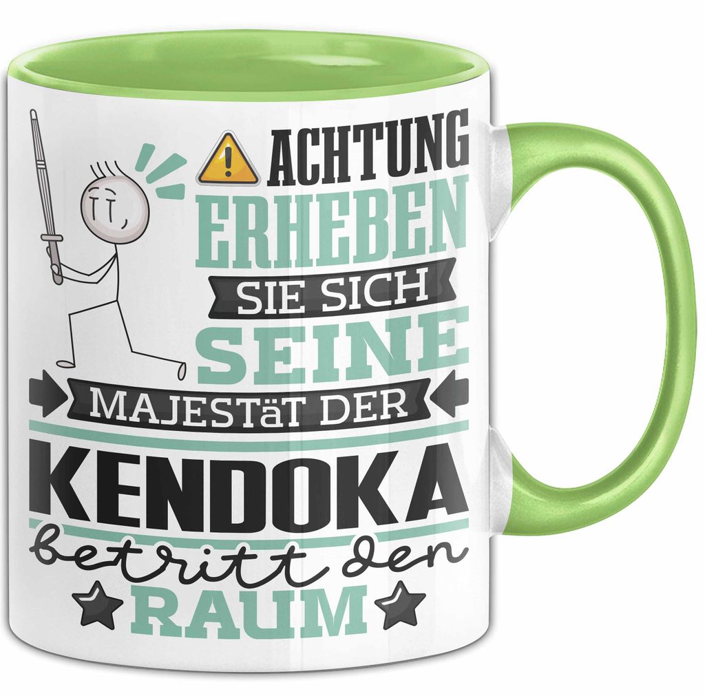 Kendoka Geschenk Tasse Lustiger Spruch Erheben Sie Sich Der Kendoka Betritt den Raum (Grün)
