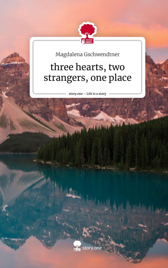three hearts, two strangers, one place. Life is a Story - story.one