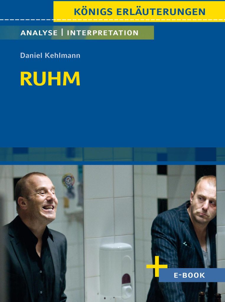Ruhm von Daniel Kehlmann - Textanalyse und Interpretation