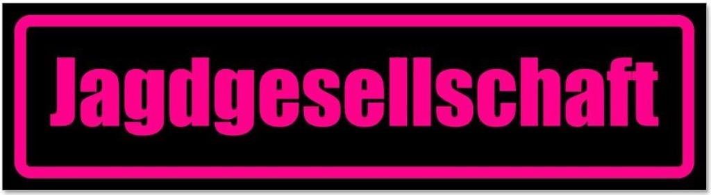 Kiwistar - Autoaufkleber - Pink - Schwarz - 60 x 16 cm - Jagdgesellschaft - Hinweis Aufkleber Sticker für Auto, Kfz, Fahrrad, PKW, LKW