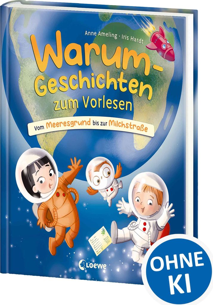 Warum-Geschichten zum Vorlesen - Vom Meeresgrund bis zur Milchstraße