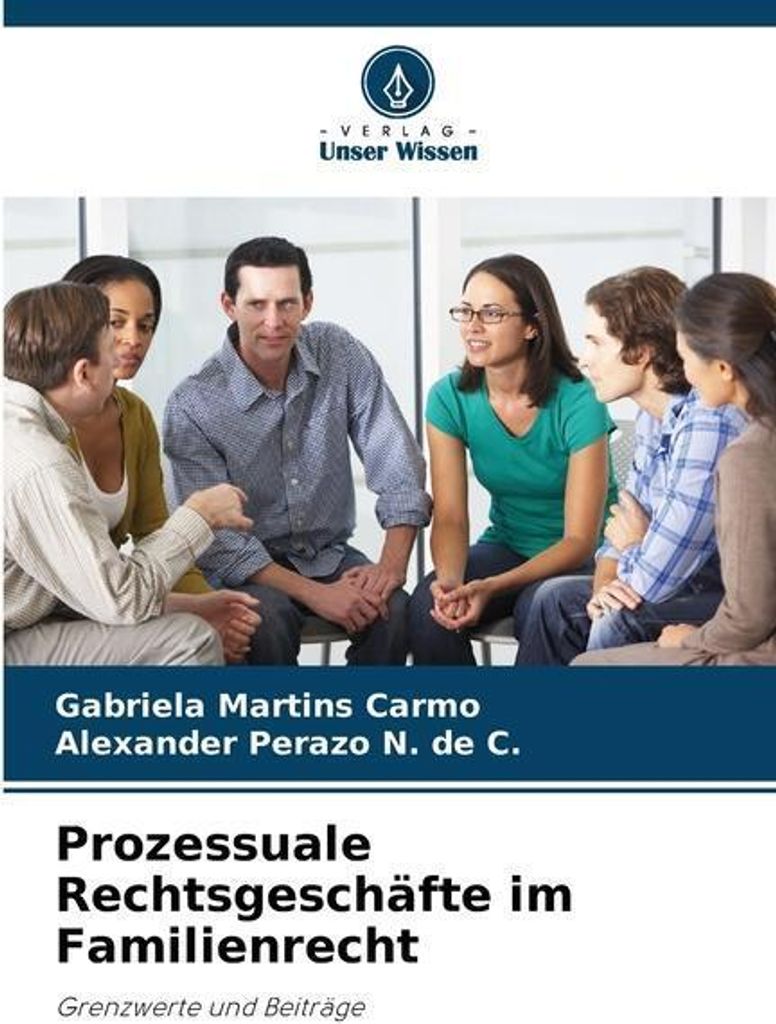 Prozessuale Rechtsgeschäfte im Familienrecht