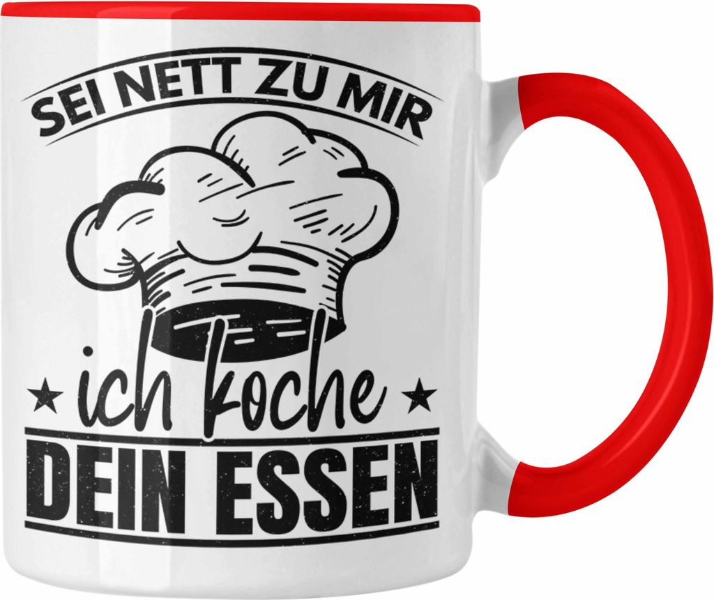 Trendation - Koch Geschenk Tasse Sternekoch Geschenkidee Lustiger Spruch Sei Nett Zu Mir Ich Koche Dein Essen (Rot)