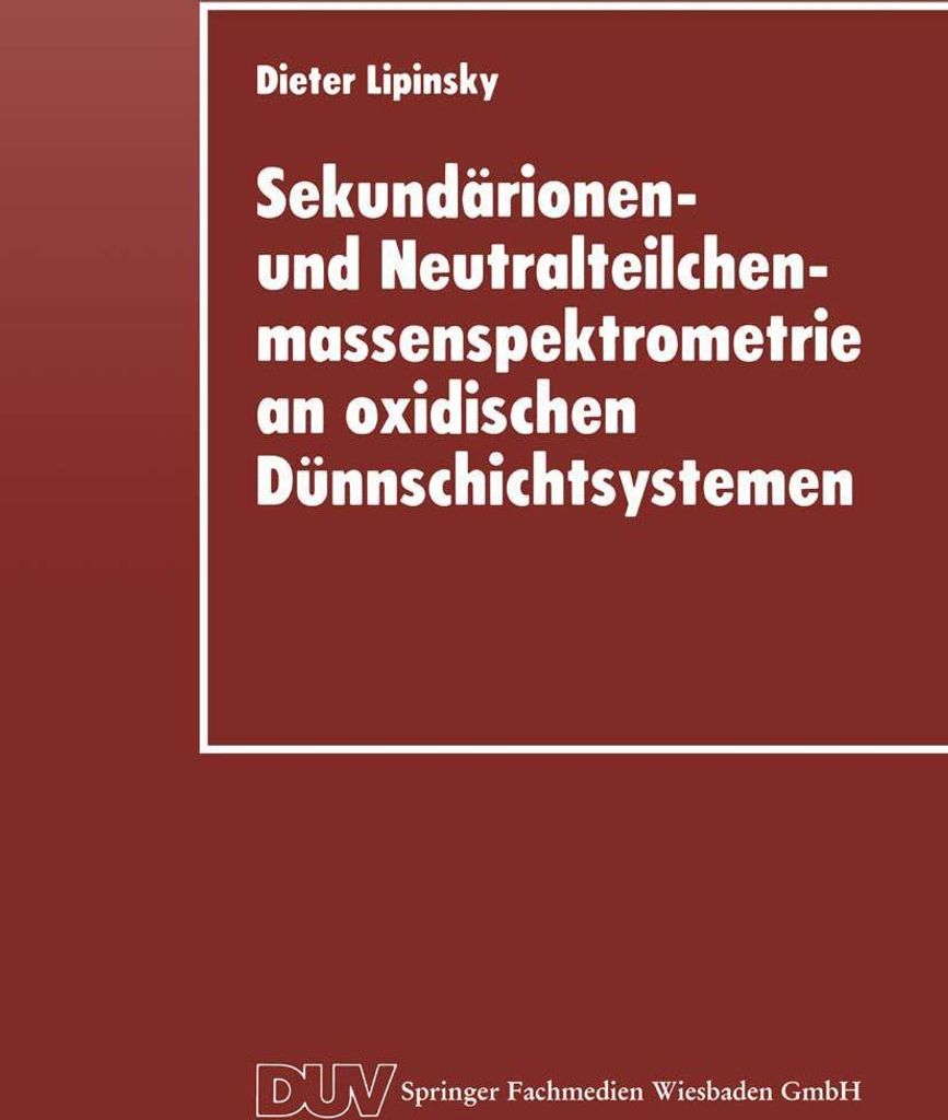 Sekundärionen- und Neutralteilchenmassenspektrometrie an oxidischen Dünnschichtsystemen