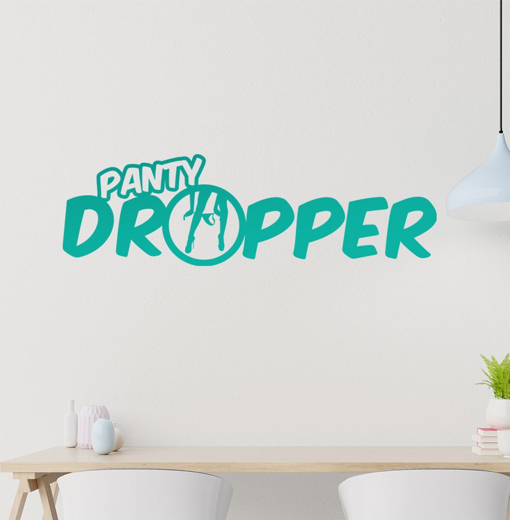 Panty Dropper Wandtattoo in 6 Größen - Wandaufkleber Wall Sticker - Dekoration, Küche, Wohnzimmer, Schlafzimmer, Badezimmer