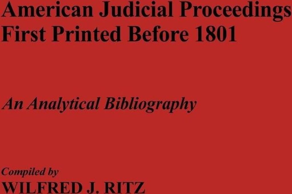 American Judicial Proceedings First Printed Before 1801