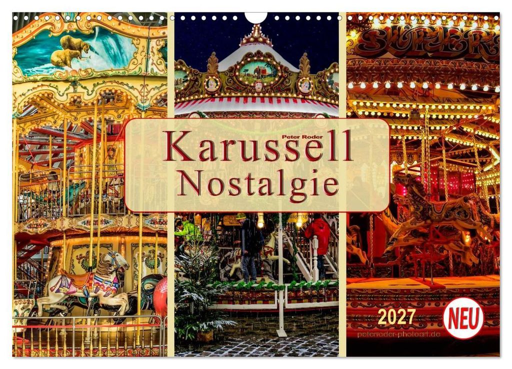 Karussell - Nostalgie (Wandkalender 2027 DIN A3 quer), CALVENDO Monatskalender