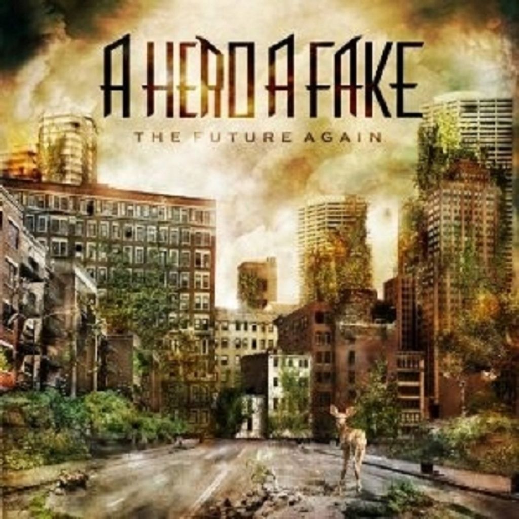 A Hero A Fake-The Future Again