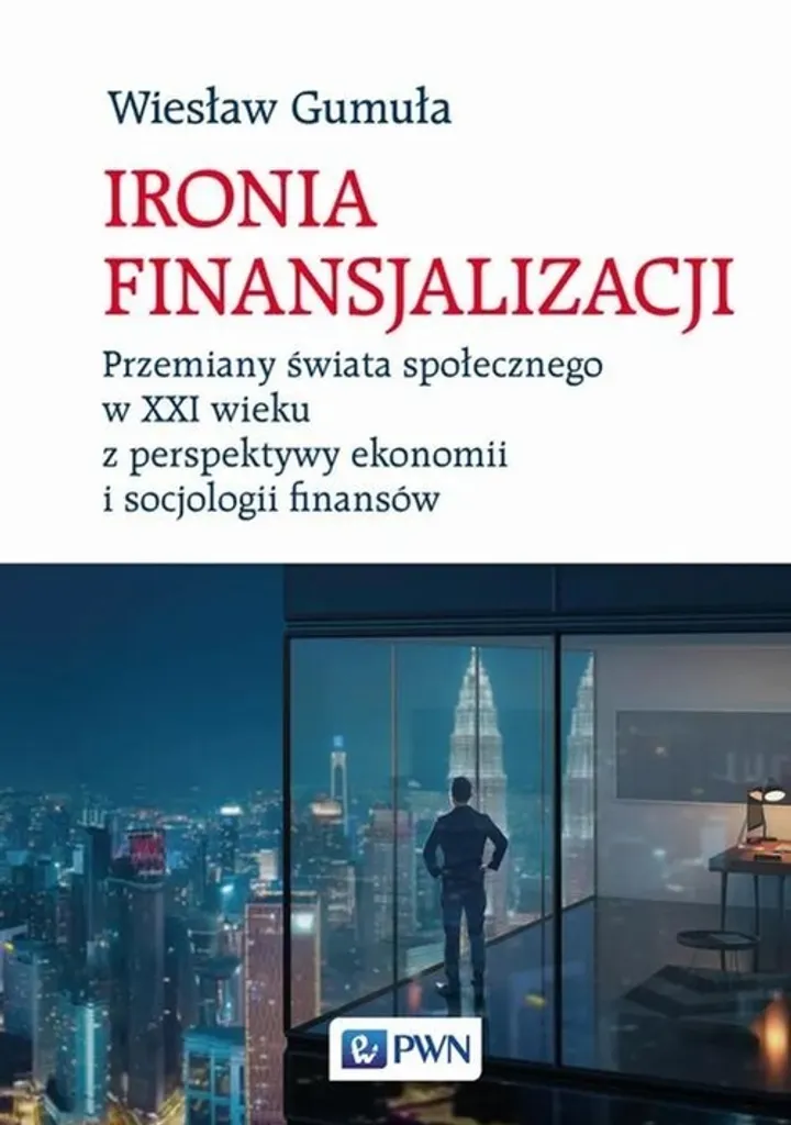 Livre d'économie Ironia finansjalizacji pour comprendre la crise