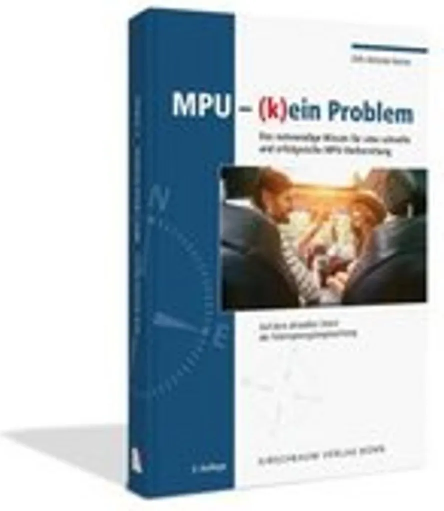 Guide MPU (k)ein Problem : Réussir son examen médico-psychologique MPU