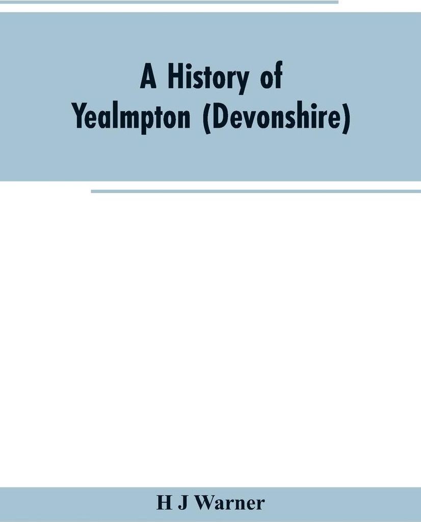 A history of Yealmpton (Devonshire)