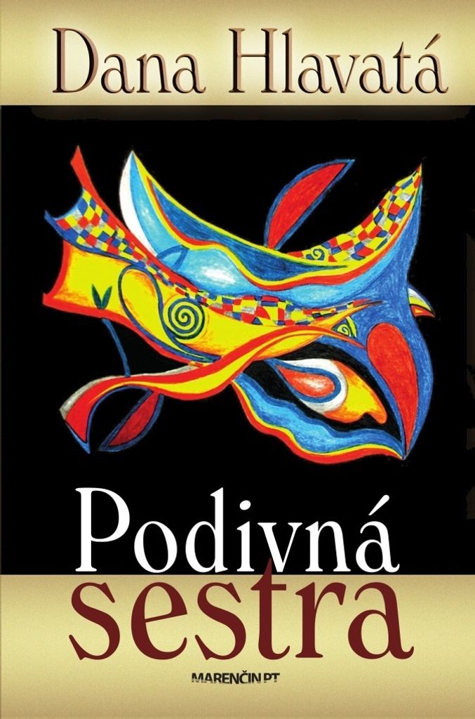 Podivná sestra | Dana Hlavatá