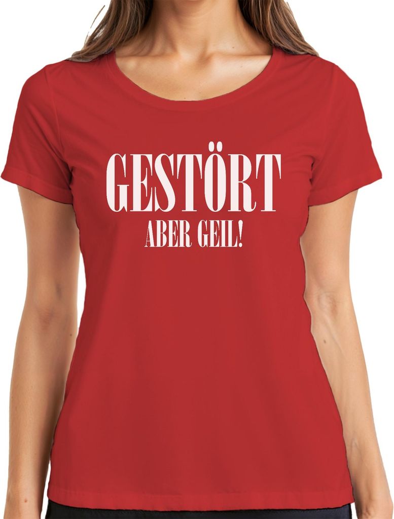 Gestört aber geil Spruch Geschenkidee Statement Sarkasmus Ironie Damen T-Shirt, Rot, L