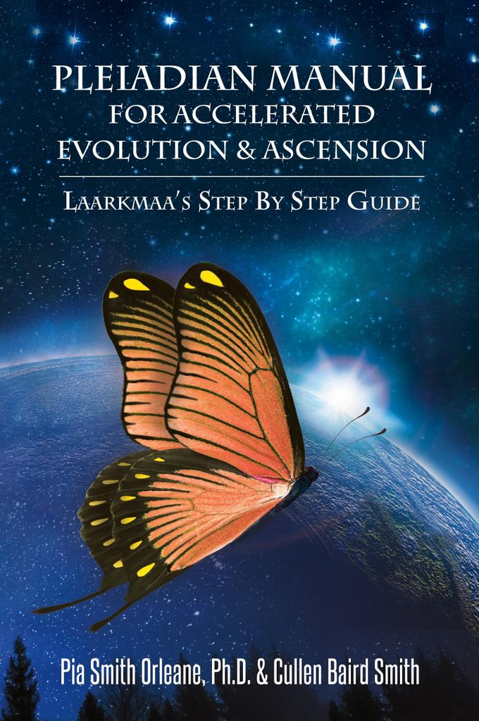 Pleiadian Manual for Accelerated Evolution & Ascension: ... Book
