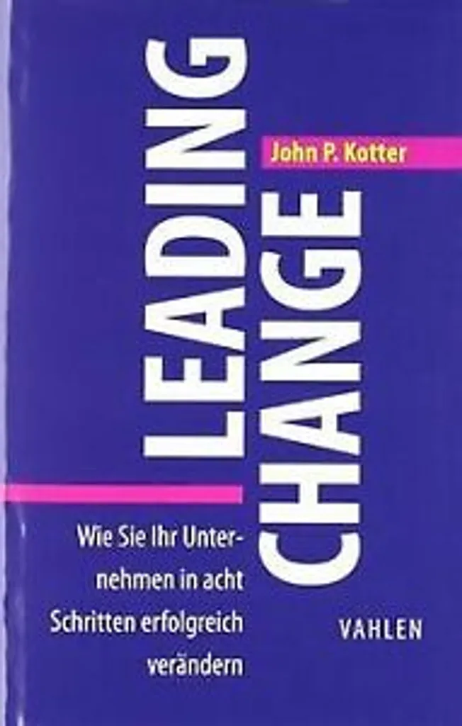 Livre Leading Change comment éviter l'échec de votre transformation