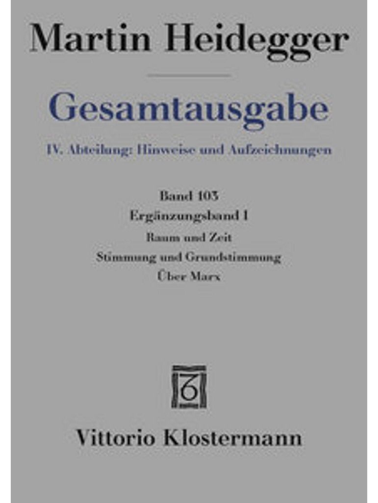Raum und Zeit - Stimmung und Grundstimmung - Über Marx