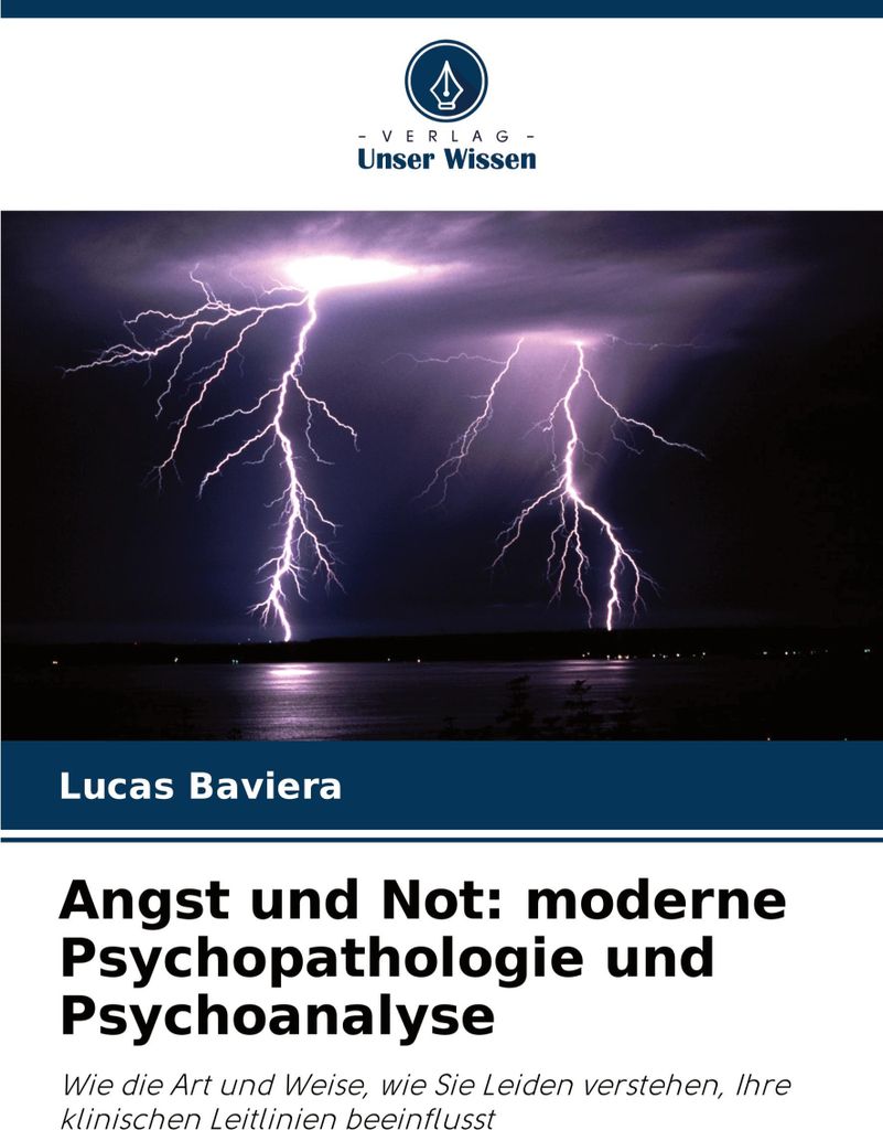 Angst und Not: moderne Psychopathologie und Psychoanalyse