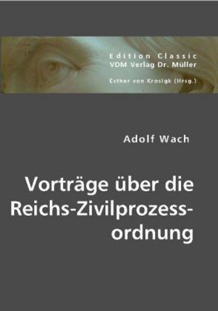 Vorträge über die Reichs-Zivilprozessordnung