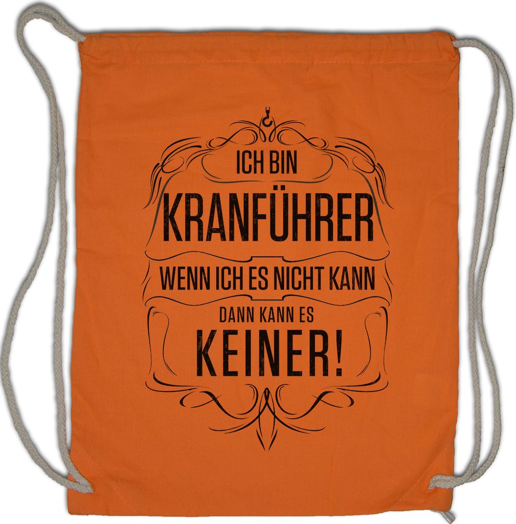Urban Backwoods Ich Bin Kranführer, Turnbeutel, Farbe: Orange