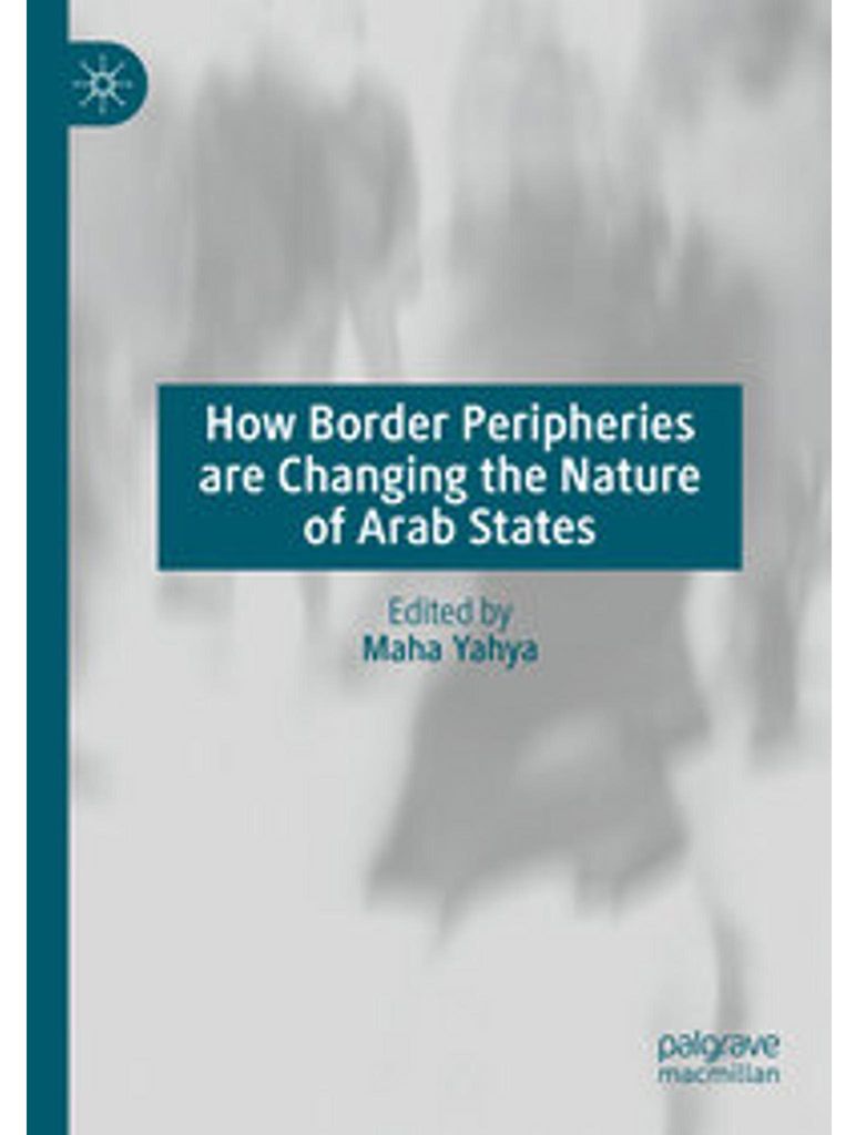 How Border Peripheries are Changing the Nature of Arab States
