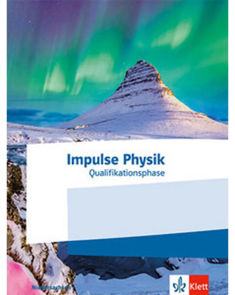 Préparer l'Abitur de Physique avec Impulse Physik Oberstufe Niedersachsen