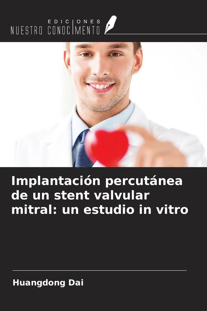 Implantación percutánea de un stent valvular mitral: un estudio in vitro