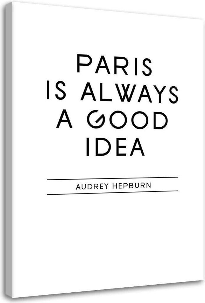 Leinwandbild paris ist eine gute idee 60x90 cm Feeby grau wandbild bereit zum aufhängen