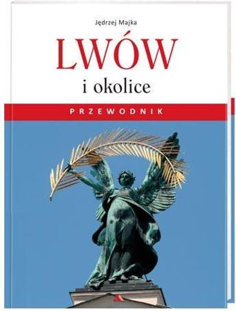 Lwów i okolice. Przewodnik