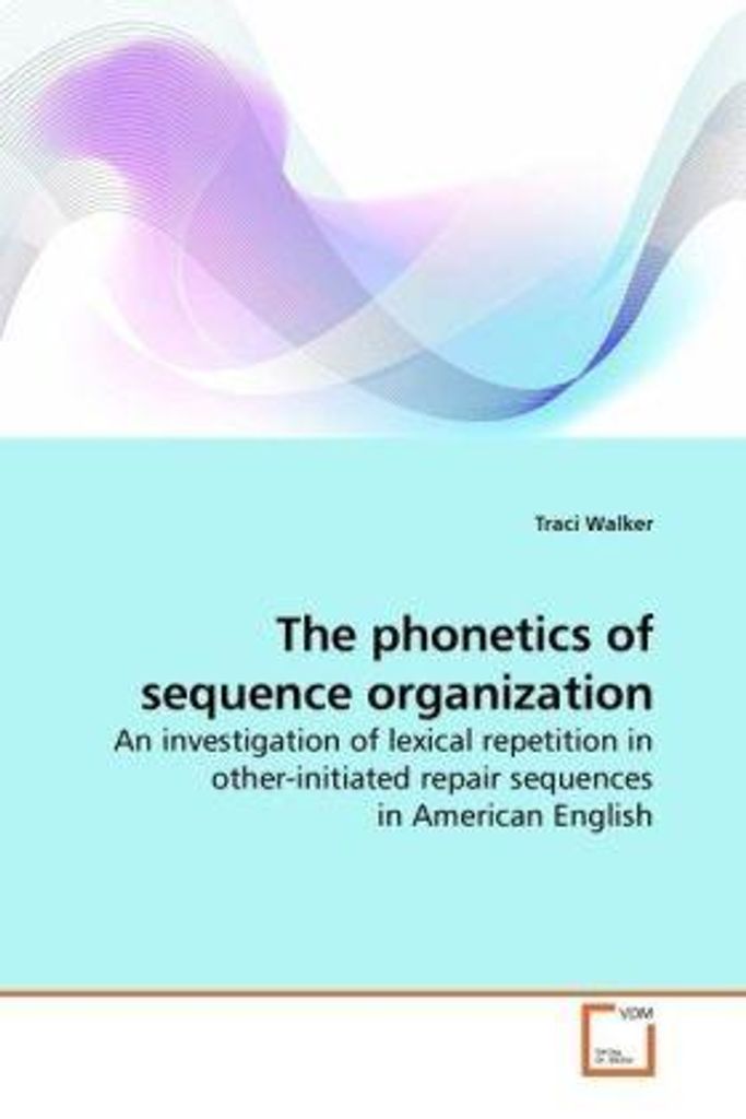 Walker, T: The phonetics of sequence organization
