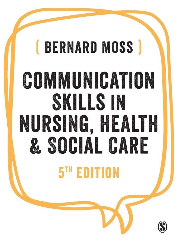 Communication Skills in Nursing, Health and Social Care