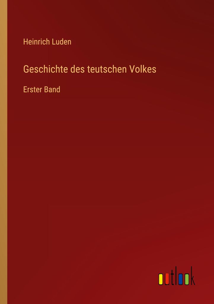 Geschichte des teutschen Volkes