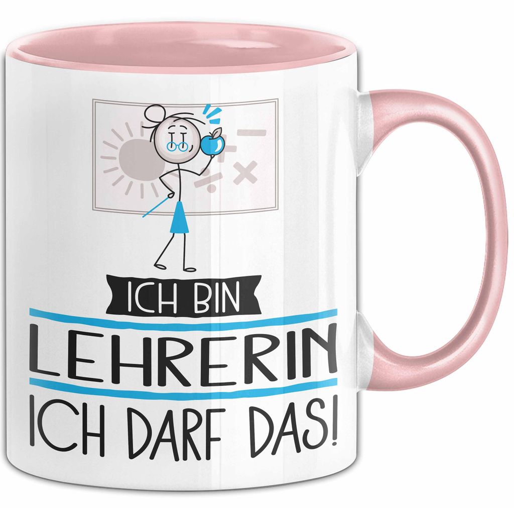 Geschenk für Lehrerin Tasse Lustige Geschenkidee Geburtstag Ich Bin Lehrerin Ich Darf Das (Rosa)