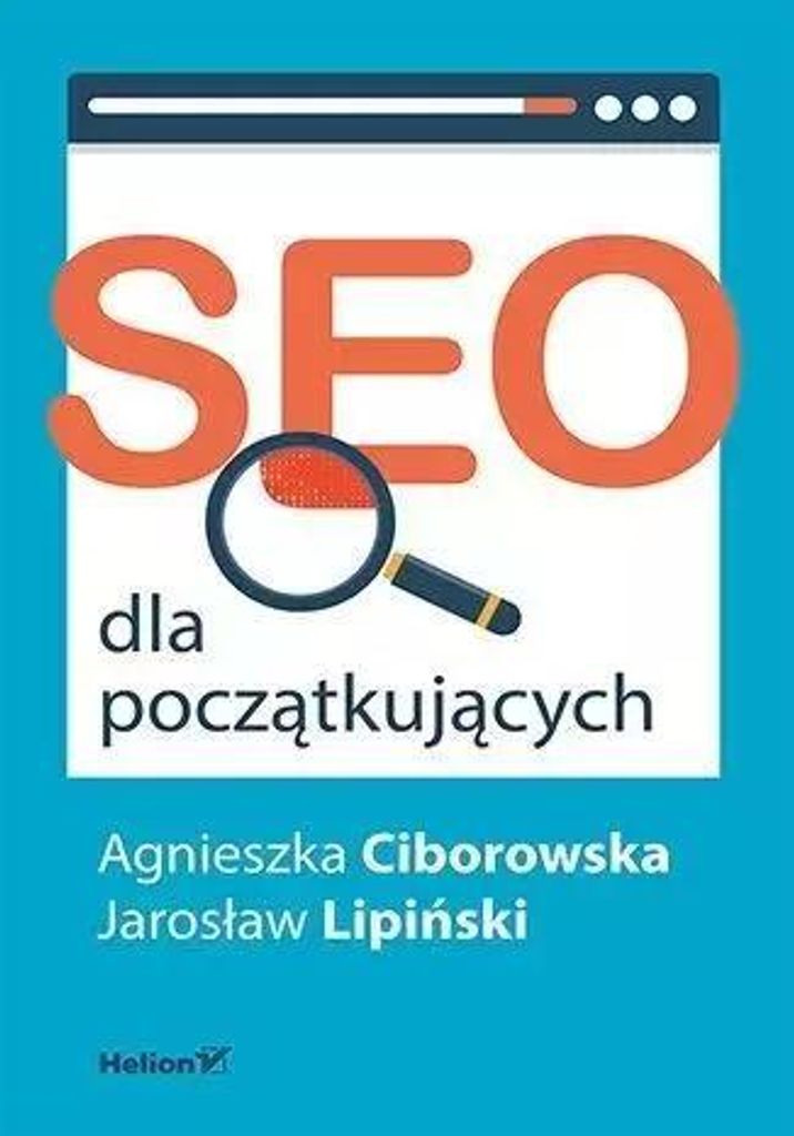 SEO für Anfänger Agnieszka Ciborowska, Jaros³aw Lipiñski (Buch auf Polnisch)