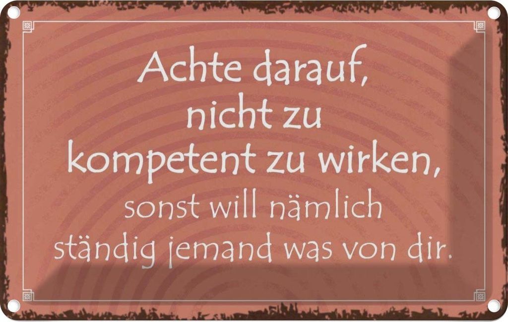 vianmo Blechschild 12x18 cm kompetent ständig will jemand Dekoration Spruch Zitat