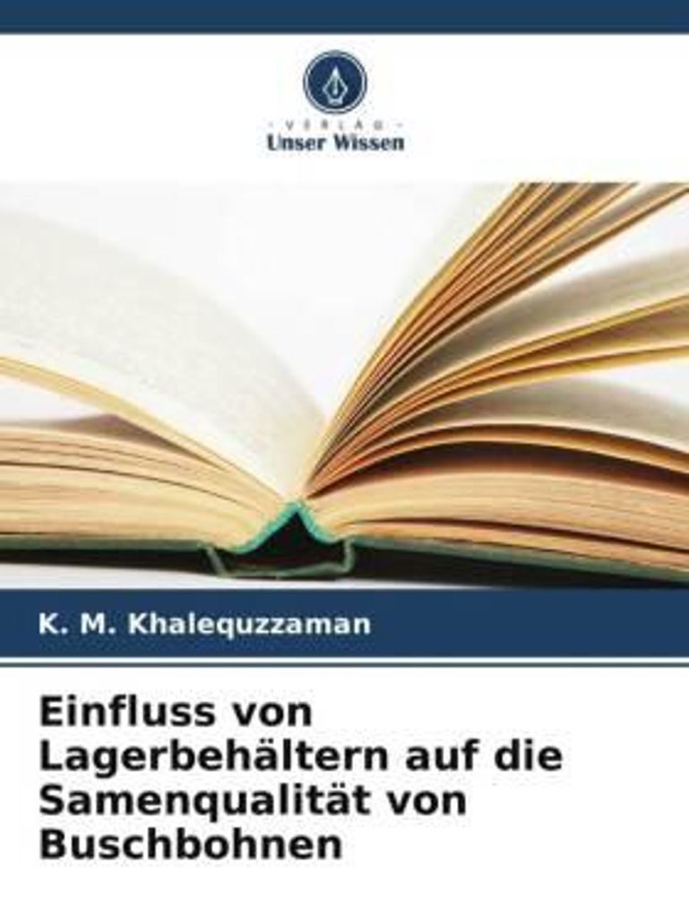 Khalequzzaman, K: Einfluss von Lagerbehältern auf die Samenq