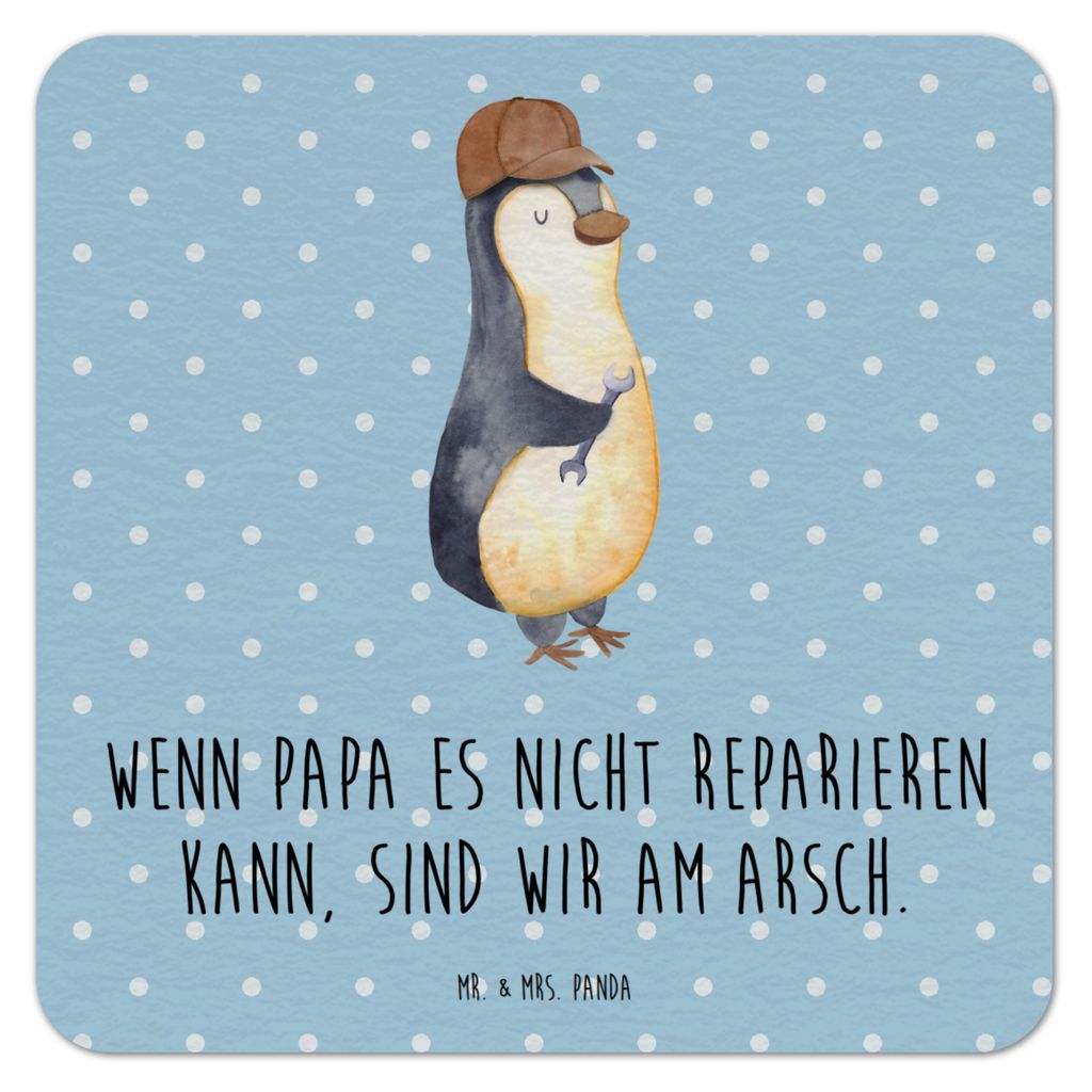 Mr. & Mrs. Panda Tischuntersetzer Wenn Papa es nicht reparieren kann, sind wir am Arsch 25er Set - Blau Pastell - Geschenk, Vatertag, Tassenunterse...
