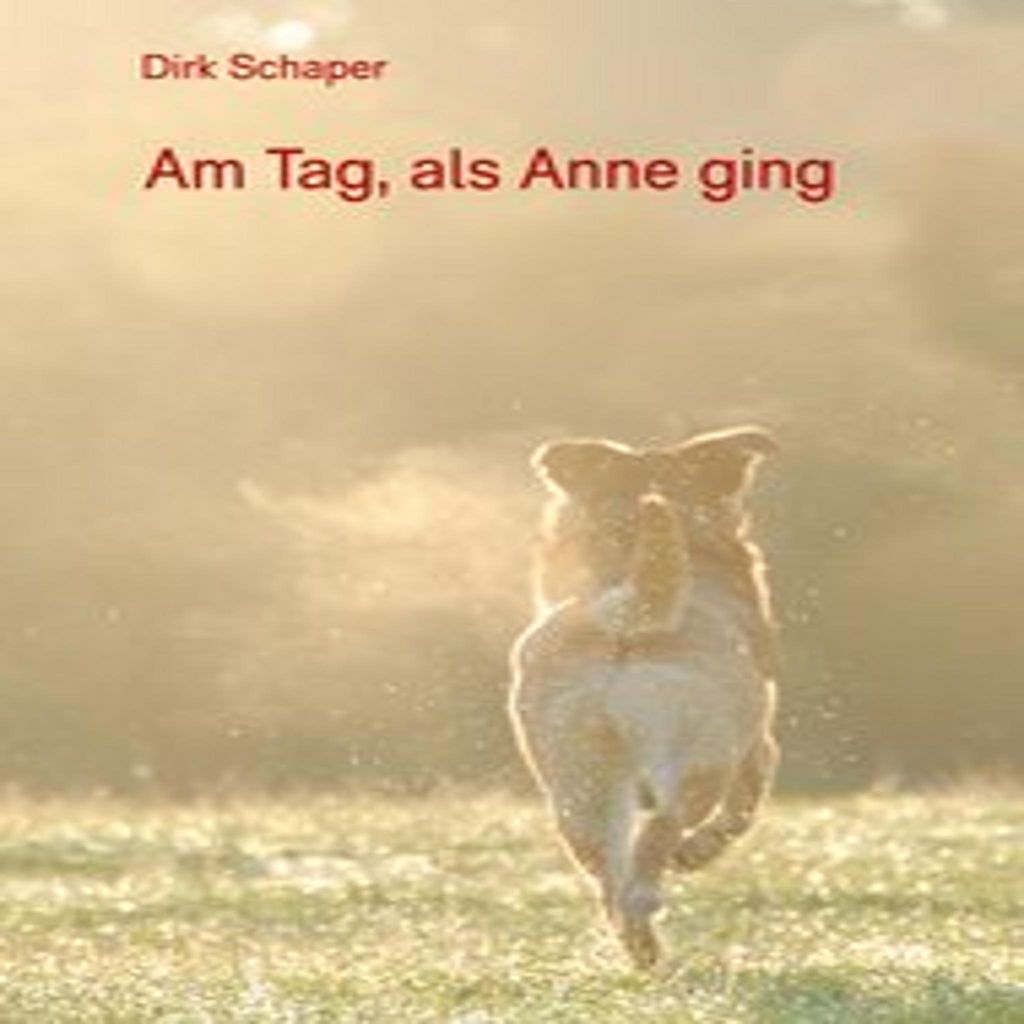 Am Tag, als Anne ging