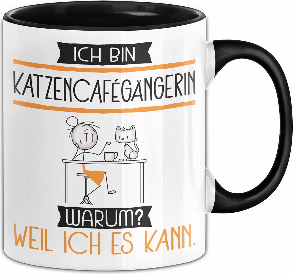 Katzencafégängerin Tasse Geschenk Ich Bin Katzencafégängerin Warum Weil Ich Es Kann Geschenkidee Geburtstag (Schwarz)