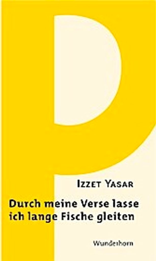 Durch meine Verse lasse ich lange Fische gleiten