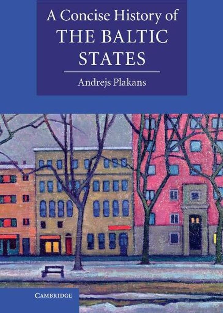 A Concise History of the Baltic States