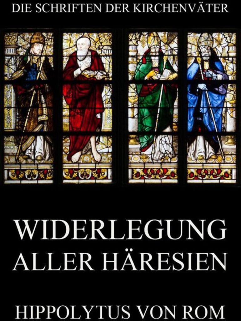 Widerlegung aller Häresien