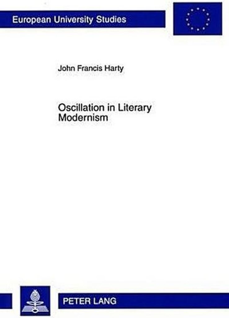 Oscillation in Literary Modernism