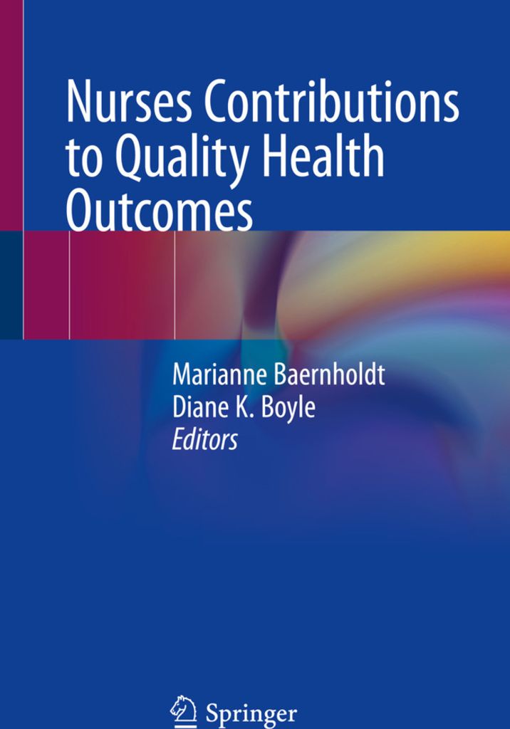 Nurses Contributions to Quality Health Outcomes