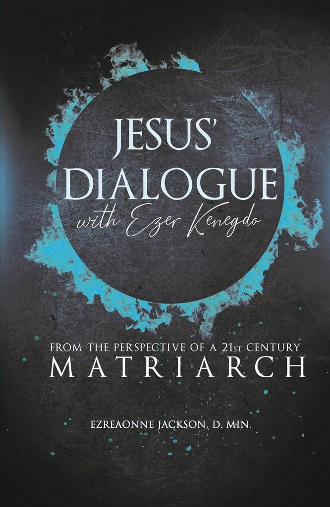 Jesus' Dialogue With Ezer Kenegdo