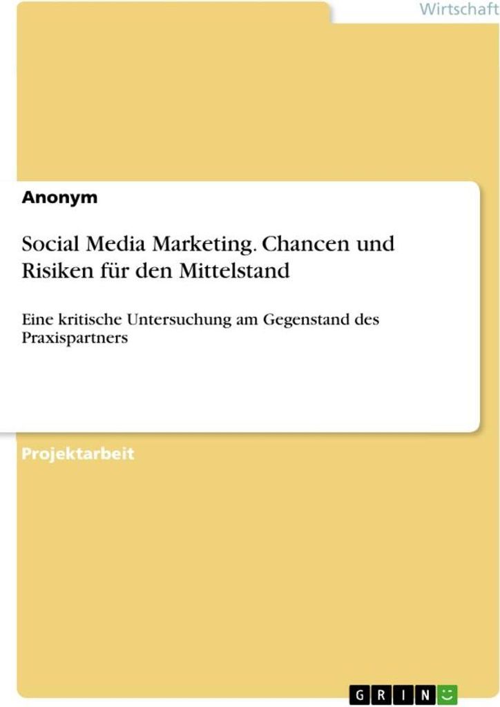 Social Media Marketing. Chancen und Risiken für den Mittelstand