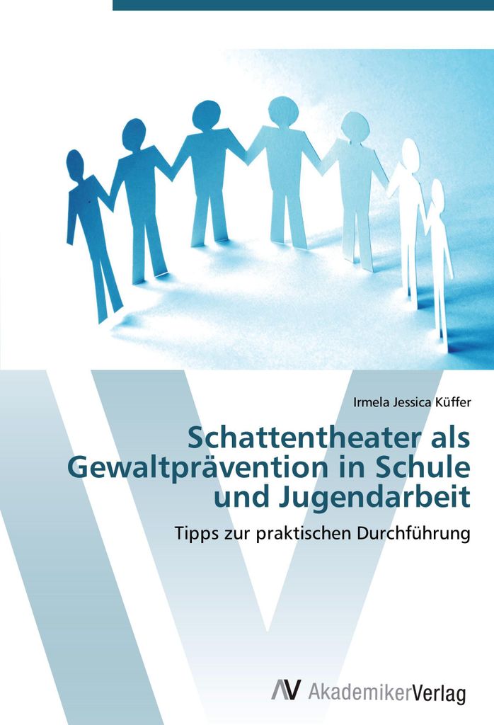 Schattentheater als Gewaltprävention in Schule und Jugendarbeit