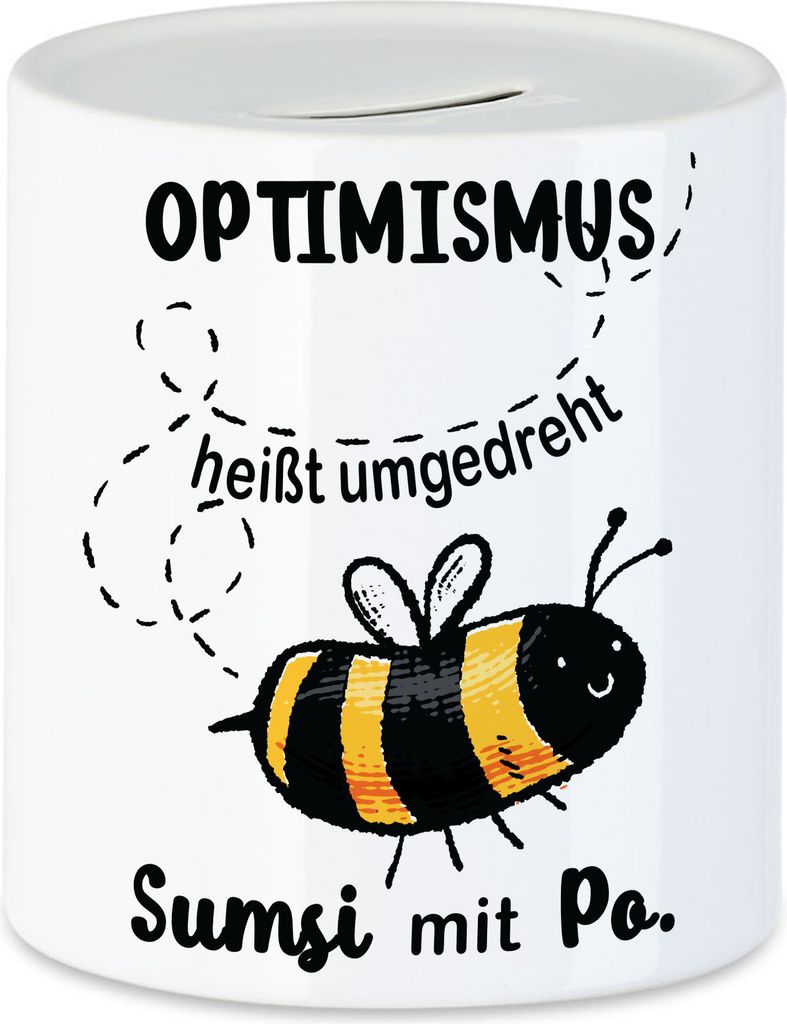 Optimismus Heißt Umgedreht Sumsi Mit Po Spardose Biene Lustige Geschenkidee Wortwitz Humor