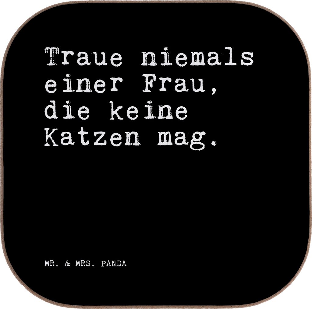 Mr. & Mrs. Panda Untersetzer Tasse Traue niemals einer Frau,... - Schwarz - Geschenk, gläseruntersetzer, Spruch Sprüche Weisheiten Zitate Lustig ...